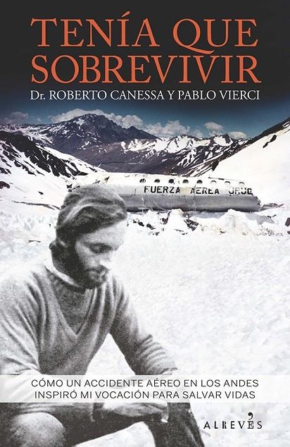 Tenía que sobrevivir | 9788416328741 | Canessa, Roberto/Vierci, Pablo | Llibres.cat | Llibreria online en català | La Impossible Llibreters Barcelona