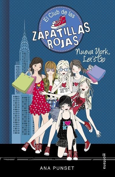 Nueva York, Let's Go (El Club de las Zapatillas Rojas 10) | 9788490437285 | PUNSET, ANA | Llibres.cat | Llibreria online en català | La Impossible Llibreters Barcelona