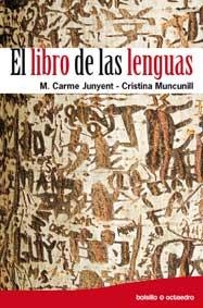 El libro de las lenguas | 9788499210919 | Junyent Figueras, Carme/Muncunill Daza, Cristina | Llibres.cat | Llibreria online en català | La Impossible Llibreters Barcelona