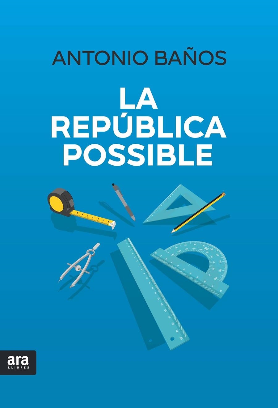 La República possible | 9788416915200 | Baños Boncompain, Antonio | Llibres.cat | Llibreria online en català | La Impossible Llibreters Barcelona