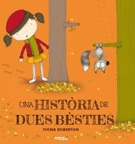 Una història de dues bèsties | 9788416434541 | Roberton, Fiona | Llibres.cat | Llibreria online en català | La Impossible Llibreters Barcelona