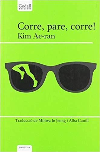 Corre, pare, corre! | 9788494509476 | Ae-ran, Kim | Llibres.cat | Llibreria online en català | La Impossible Llibreters Barcelona