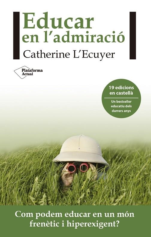 Educar en l'admiració | 9788416820962 | L'Ecuyer, Catherine | Llibres.cat | Llibreria online en català | La Impossible Llibreters Barcelona