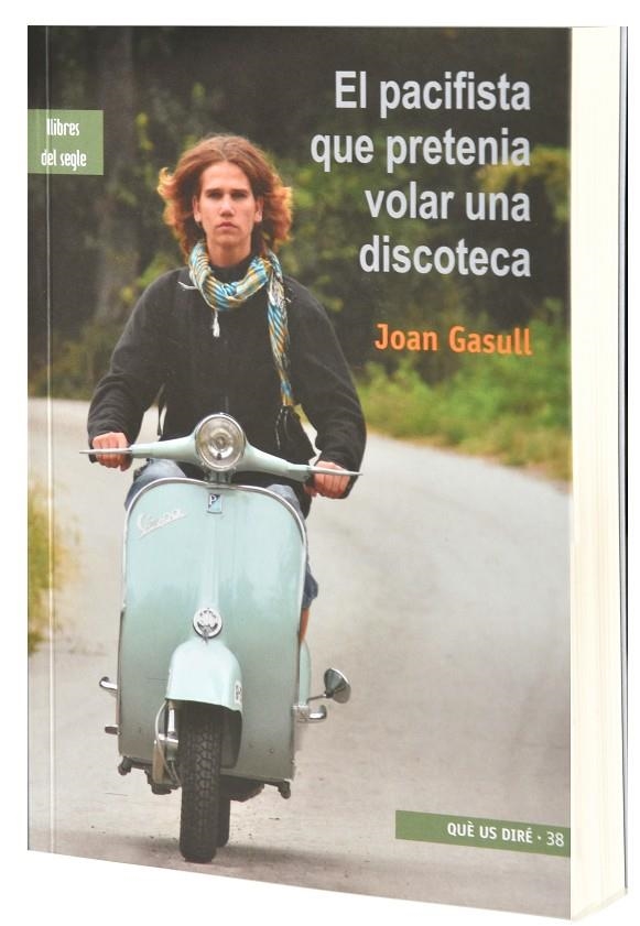 El pacifista que pretenia volar una discoteca | 9788489885813 | Gasull, Jordi | Llibres.cat | Llibreria online en català | La Impossible Llibreters Barcelona