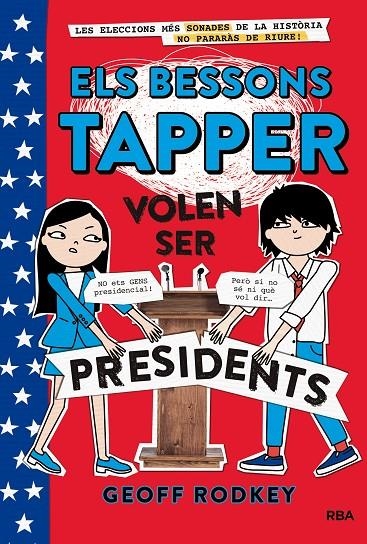 Els bessons tapper 3: volen ser presidents | 9788427211544 | RODKEY , GEOFF | Llibres.cat | Llibreria online en català | La Impossible Llibreters Barcelona