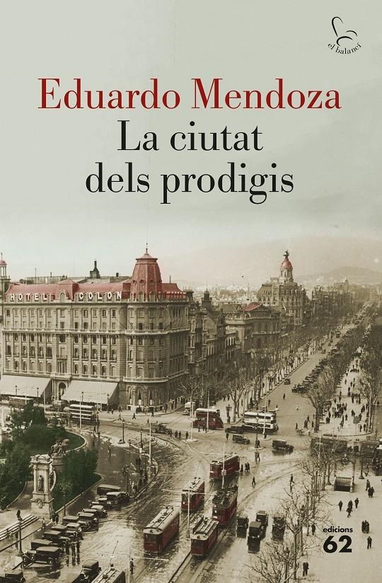 La ciutat dels prodigis | 9788429775914 | Mendoza, Eduardo | Llibres.cat | Llibreria online en català | La Impossible Llibreters Barcelona