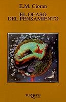 El ocaso del pensamiento | 9788483104736 | E. M. Cioran | Llibres.cat | Llibreria online en català | La Impossible Llibreters Barcelona