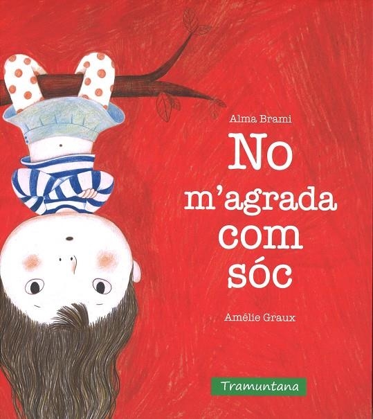 NO M'AGRADA COM SÓC | 9788416578511 | Brami brami, Alma | Llibres.cat | Llibreria online en català | La Impossible Llibreters Barcelona