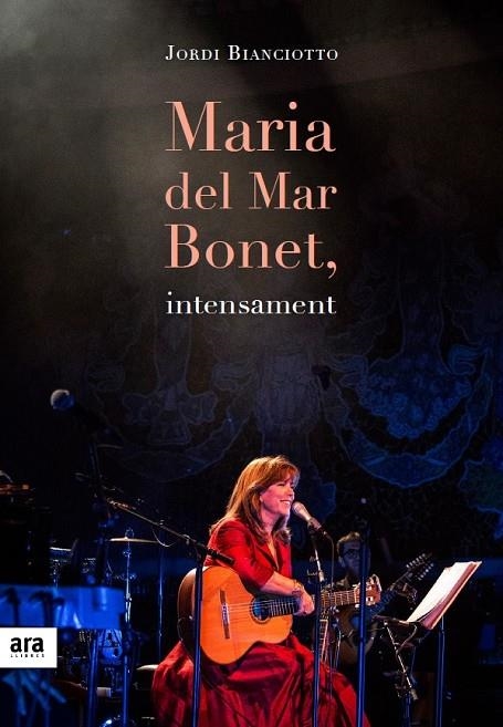 Maria del Mar Bonet, intensament | 9788416915057 | Bianciotto i Clapés, Jordi | Llibres.cat | Llibreria online en català | La Impossible Llibreters Barcelona