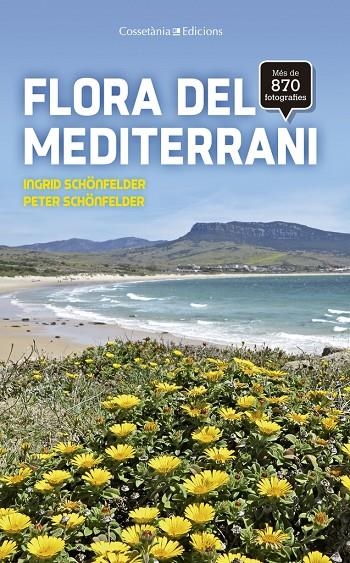 Flora del Mediterrani | 9788490345931 | Schönfelder, Ingrid/Schönfelder, Peter | Llibres.cat | Llibreria online en català | La Impossible Llibreters Barcelona