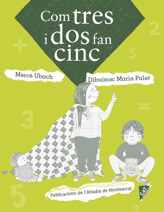 Com tres i dos fan cinc | 9788498838886 | Ubach Dorca, Mercè | Llibres.cat | Llibreria online en català | La Impossible Llibreters Barcelona