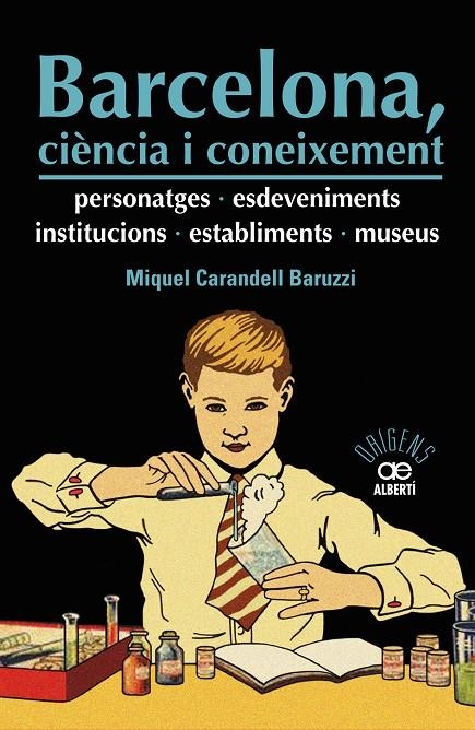 Barcelona, ciència i coneixement. Personatges, esdeveniments, institucions, esta | 9788472461598 | Carandell, Miquel | Llibres.cat | Llibreria online en català | La Impossible Llibreters Barcelona