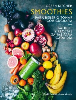 Smoothies para beber o tomar con cuchara | 9788416965175 | Frenkiel, David/Vindahl, Luise | Llibres.cat | Llibreria online en català | La Impossible Llibreters Barcelona