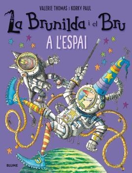 Brunilda i Bru. A l'espai | 9788498019933 | Thomas, Valerie/Paul, Korky | Llibres.cat | Llibreria online en català | La Impossible Llibreters Barcelona