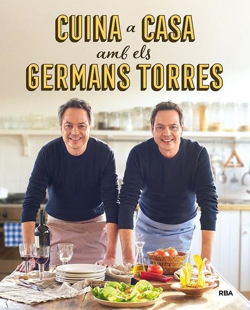 Cuina a casa amb els germans Torres | 9788492981557 | TORRES , JAVIER/TORRES , SERGIO | Llibres.cat | Llibreria online en català | La Impossible Llibreters Barcelona