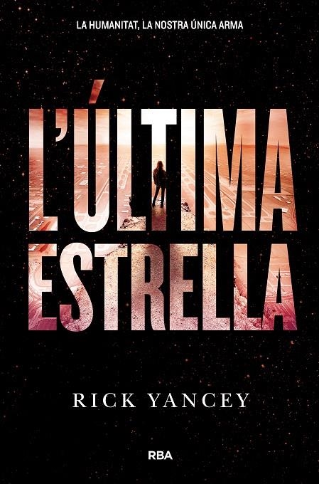 L'ultima estrella | 9788427209978 | YANCEY , RICK | Llibres.cat | Llibreria online en català | La Impossible Llibreters Barcelona