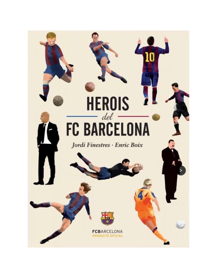 HEROIS DEL FC BARCELONA | 9788415315360 | FINESTRES, JORDI | Llibres.cat | Llibreria online en català | La Impossible Llibreters Barcelona