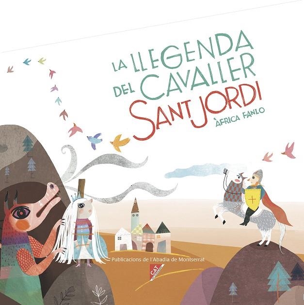 La llegenda del cavaller Sant Jordi | 9788498838855 | Fanlo Déu, Àfrica | Llibres.cat | Llibreria online en català | La Impossible Llibreters Barcelona