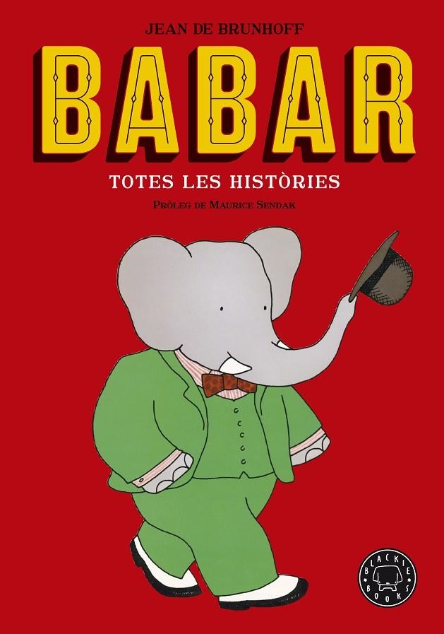 Babar. Totes les històries. Nova edició | 9788416290949 | de Brunhoff, Jean | Llibres.cat | Llibreria online en català | La Impossible Llibreters Barcelona