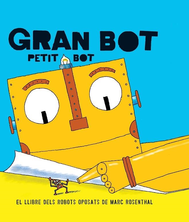 Gan Bot, Petit Bot | 9788494650703 | Rosenthal, Marc | Llibres.cat | Llibreria online en català | La Impossible Llibreters Barcelona