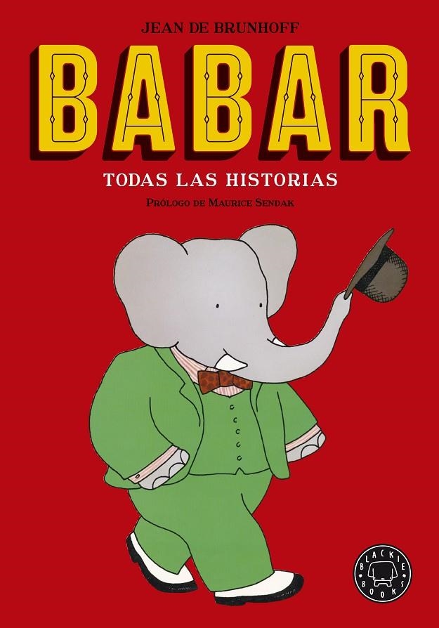 Babar. Todas las historias. Nueva edición | 9788416290932 | de Brunhoff, Jean | Llibres.cat | Llibreria online en català | La Impossible Llibreters Barcelona