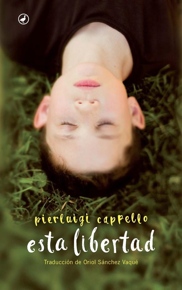 Esta libertad | 9788416673308 | Pierluigi Cappello | Llibres.cat | Llibreria online en català | La Impossible Llibreters Barcelona