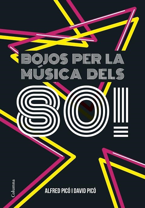 Bojos per la música dels 80! | 9788466422291 | Alfred Picó Sentelles/David Picó Sentelles | Llibres.cat | Llibreria online en català | La Impossible Llibreters Barcelona