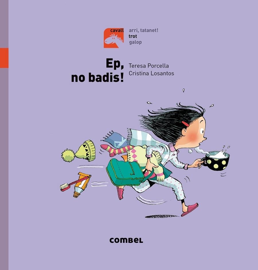 Ep, no badis! - Trot | 9788491012252 | Porcella, Teresa | Llibres.cat | Llibreria online en català | La Impossible Llibreters Barcelona