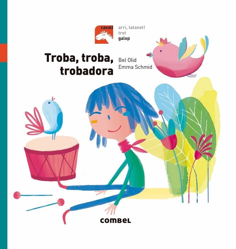 Troba, troba, trobadora - Galop | 9788491012313 | Olid Baez, Bel | Llibres.cat | Llibreria online en català | La Impossible Llibreters Barcelona