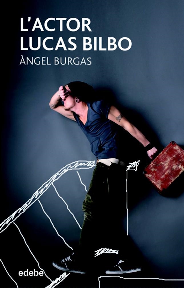 L’actor Lucas Bilbo | 9788468332901 | Burgas i Tremols, Àngel | Llibres.cat | Llibreria online en català | La Impossible Llibreters Barcelona