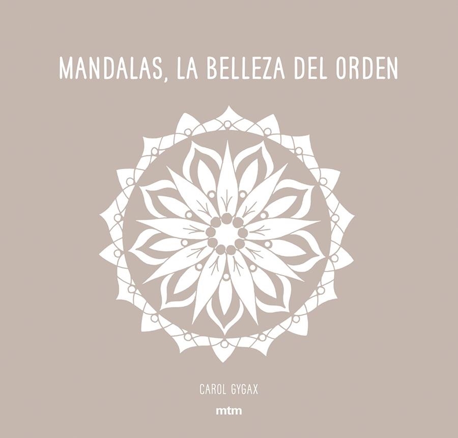 Mandalas, La belleza del orden | 9788416497706 | Gygax, Carol | Llibres.cat | Llibreria online en català | La Impossible Llibreters Barcelona