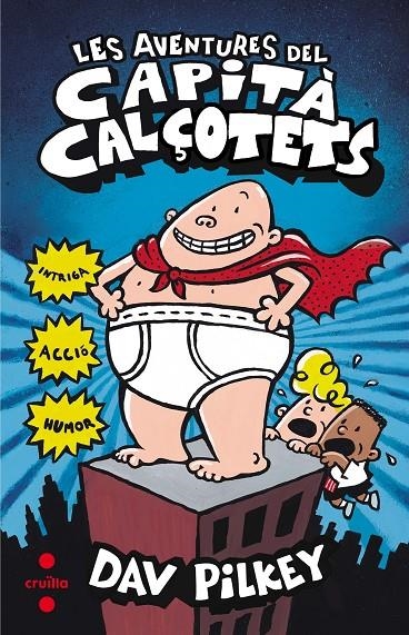 C-VVBCC.1 LES AVENTURES DEL CAPITA CALÇO | 9788466142021 | Pilkey, Dav | Llibres.cat | Llibreria online en català | La Impossible Llibreters Barcelona