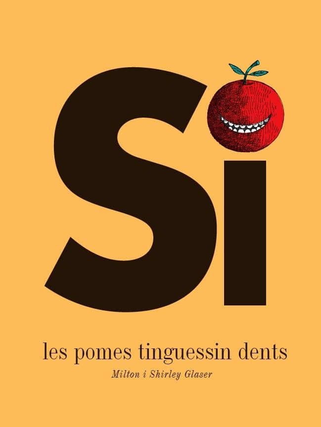 Si les pomes tinguessin dents | 9788494650772 | Glaser, Milton y Shirley | Llibres.cat | Llibreria online en català | La Impossible Llibreters Barcelona