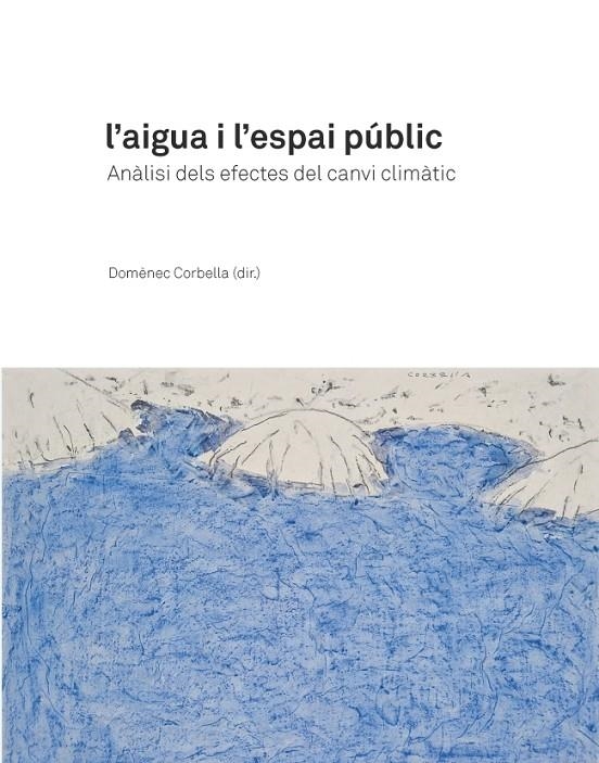 L'aigua i l'espai públic | 9788447541614 | Varios autores | Llibres.cat | Llibreria online en català | La Impossible Llibreters Barcelona