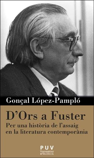 D'Ors a Fuster | 9788491340041 | López-Pampló, Gonçal | Llibres.cat | Llibreria online en català | La Impossible Llibreters Barcelona