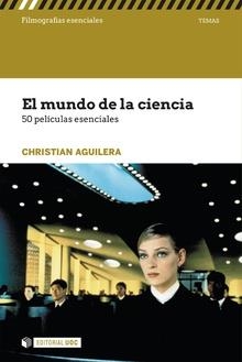 MUNDO DE LA CIENCIA,EL. 50 PELÍCULAS ESENCIALES | 9788491167020 | Aguilera Couceiro, Cristian | Llibres.cat | Llibreria online en català | La Impossible Llibreters Barcelona