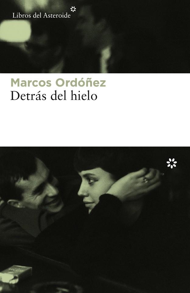 Detrás del hielo | 9788417007027 | Ordóñez Divi, Marcos | Llibres.cat | Llibreria online en català | La Impossible Llibreters Barcelona