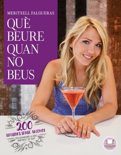 Què beure quan no beus | 9788492920167 | FALGUERAS I FEBRER, MERITXELL | Llibres.cat | Llibreria online en català | La Impossible Llibreters Barcelona