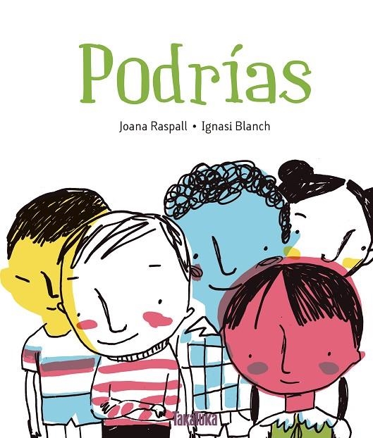 Podrías | 9788416003839 | Joana Raspall | Llibres.cat | Llibreria online en català | La Impossible Llibreters Barcelona