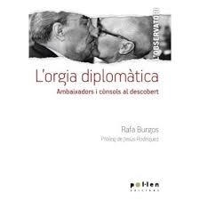 L'orgia diplomàtica | 9788416828098 | Burgos, Rafa | Llibres.cat | Llibreria online en català | La Impossible Llibreters Barcelona