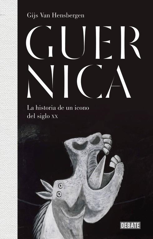 GUERNICA. LA HISTORIA DE UN ICONO DEL SIGLO XX | 9788499927152 | Hensbergen, Gijs van | Llibres.cat | Llibreria online en català | La Impossible Llibreters Barcelona