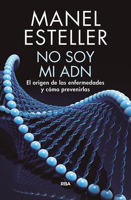 No soy mi adn | 9788490568347 | ESTELLER BADOSA, MANEL | Llibres.cat | Llibreria online en català | La Impossible Llibreters Barcelona