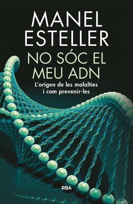 No soc el meu adn | 9788482648217 | ESTELLER BADOSA, MANEL | Llibres.cat | Llibreria online en català | La Impossible Llibreters Barcelona