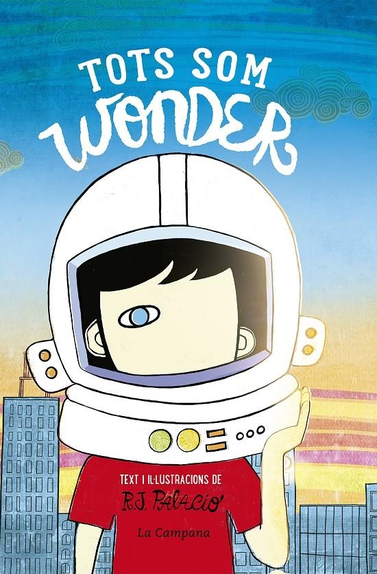 Wonder - Tots som Wonder | 9788416863198 | Palacio, R.J. | Llibres.cat | Llibreria online en català | La Impossible Llibreters Barcelona