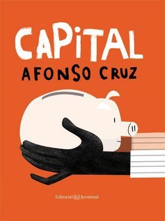 Capital | 9788426142337 | Cruz, Afonso | Llibres.cat | Llibreria online en català | La Impossible Llibreters Barcelona