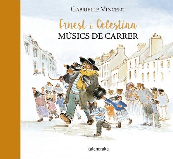 Ernest i Celestina, músics de carrer | 9788416804115 | Vincent, Gabrielle | Llibres.cat | Llibreria online en català | La Impossible Llibreters Barcelona