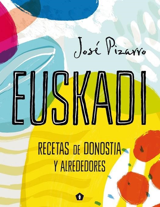 Euskadi | 9788416407293 | Pizarro, José | Llibres.cat | Llibreria online en català | La Impossible Llibreters Barcelona