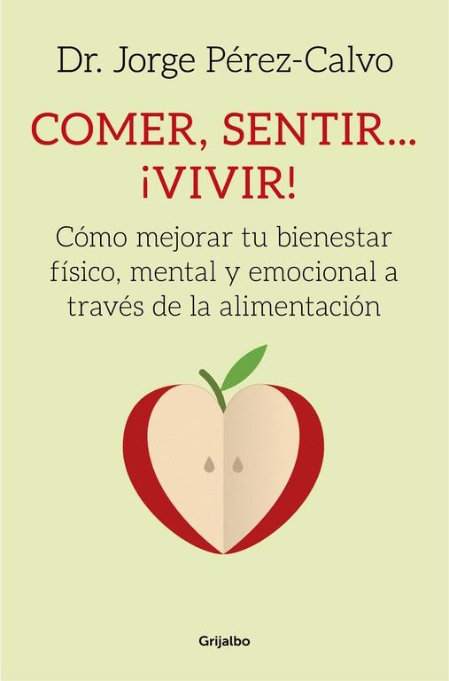 Comer, sentir... ¡vivir! | 9788425353314 | PEREZ-CALVO, DR. JORGE | Llibres.cat | Llibreria online en català | La Impossible Llibreters Barcelona