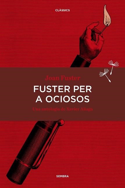 Fuster per a ociosos | 9788416698134 | Fuster, Joan | Llibres.cat | Llibreria online en català | La Impossible Llibreters Barcelona