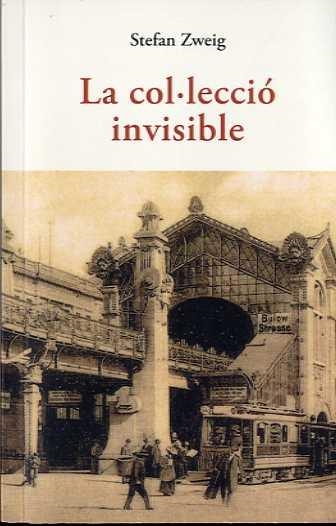 LA COL.LECCIO INVISIBLE | 9788497167710 | ZWEIG, STEFAN | Llibres.cat | Llibreria online en català | La Impossible Llibreters Barcelona